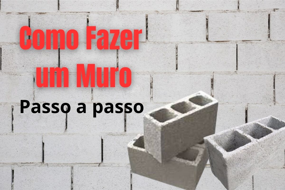 Passo a Passo de Como Construir um Muro